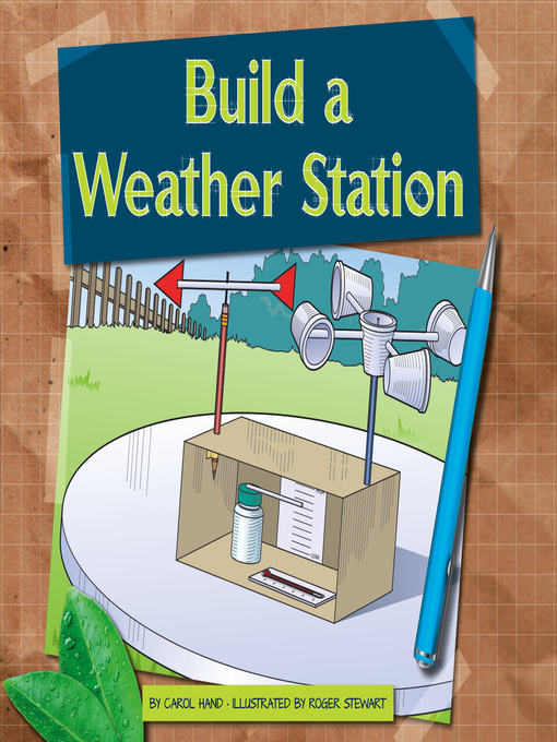 Title details for Build a Weather Station by Carol Hand - Available